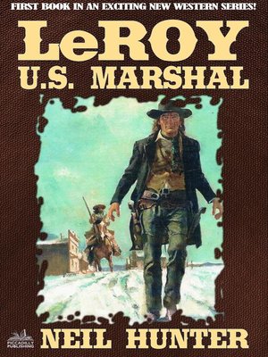 cover image of LeRoy, U.S. Marshal